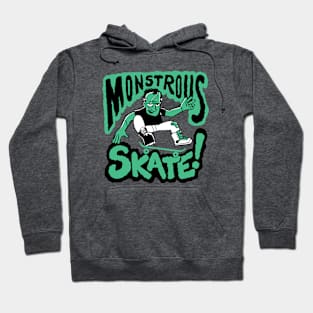 Monstrous Skate Hoodie